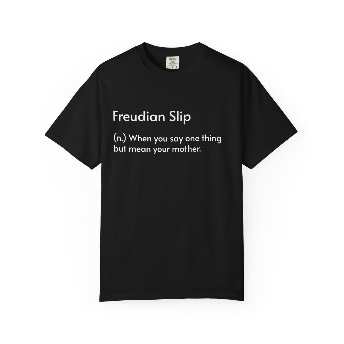 "Freudian Slip" Definition Shirt: Funny Psychology Quote Tee