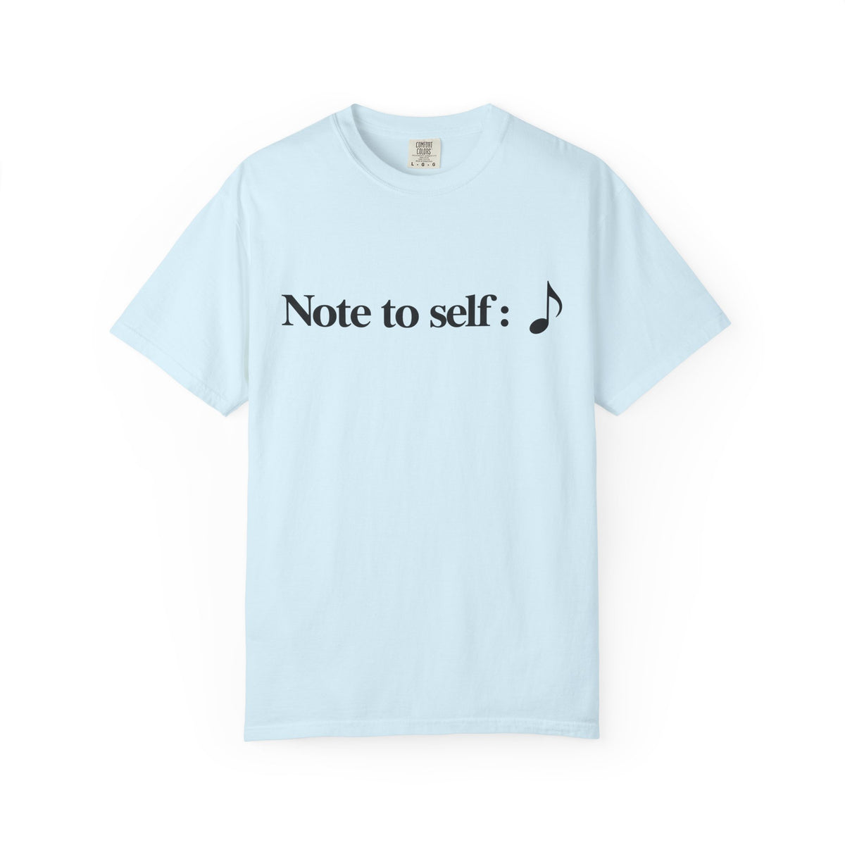 Note to Self T-Shirt — Minimalist Positive Reminder Tee