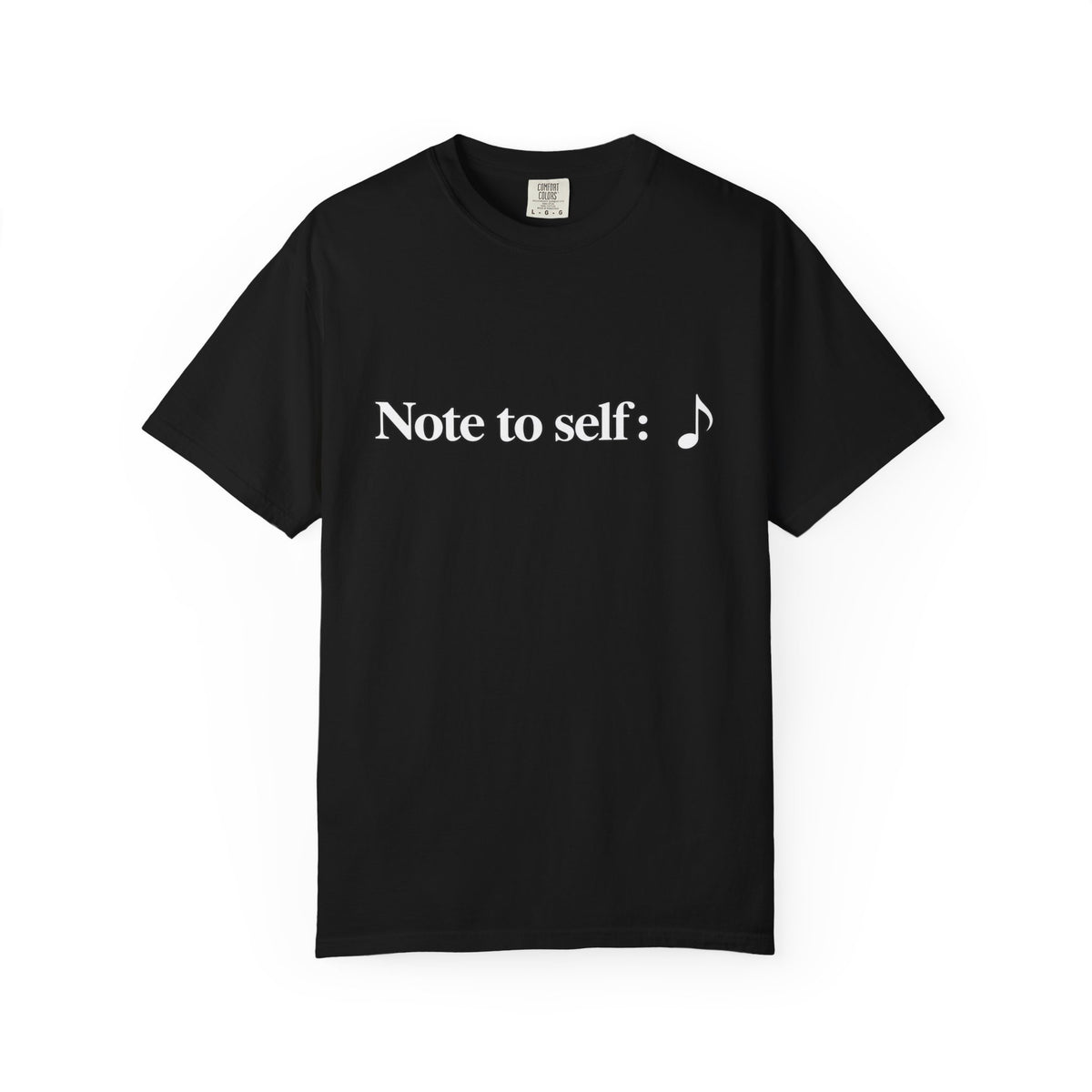 Note to Self T-Shirt — Minimalist Positive Reminder Tee