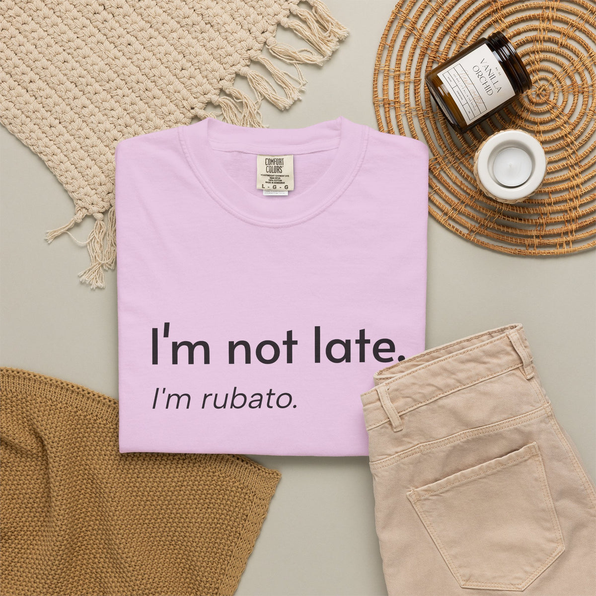 I'm not late. I'm rubato. T-Shirt — Musician Funny Tempo Tee