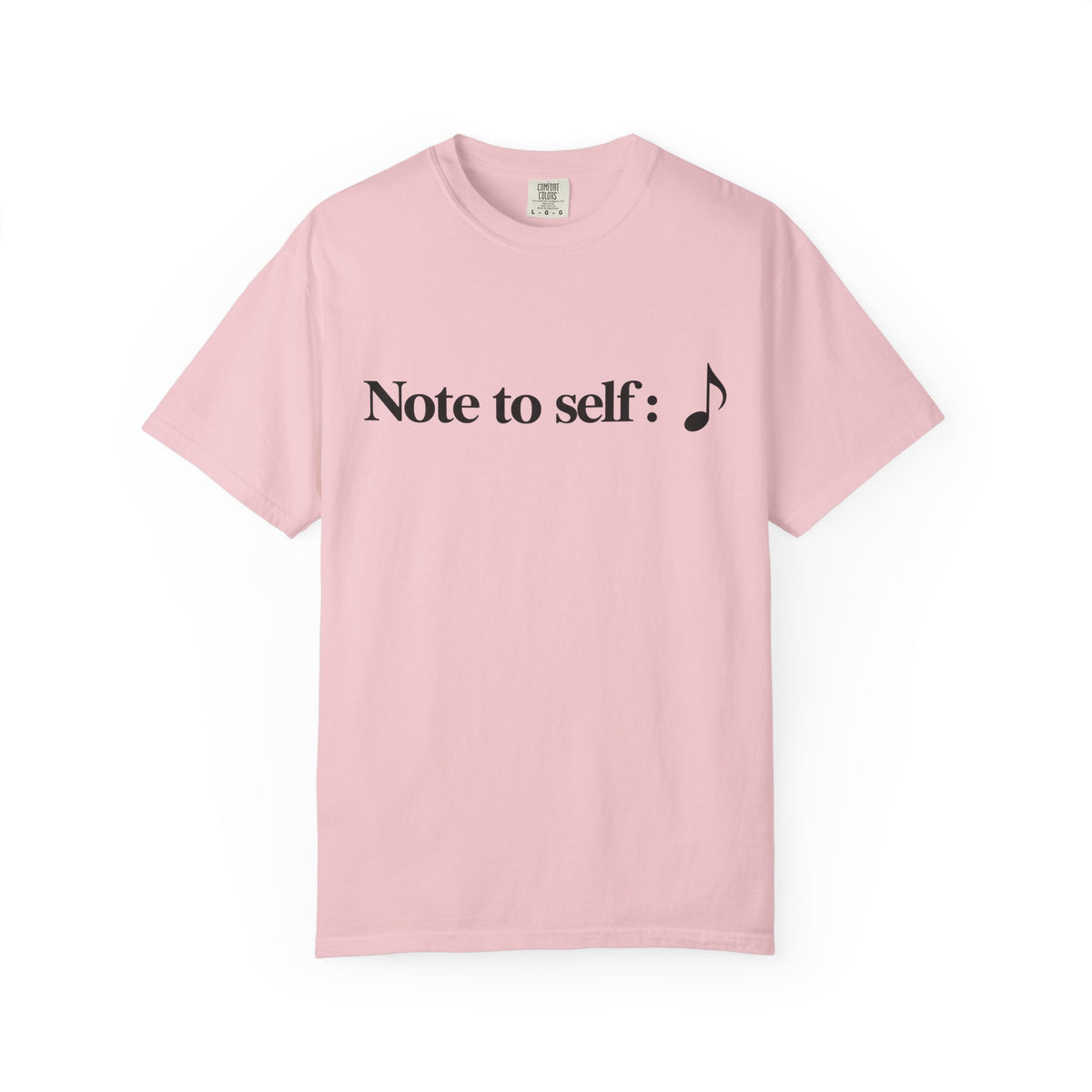 Note to Self T-Shirt — Minimalist Positive Reminder Tee