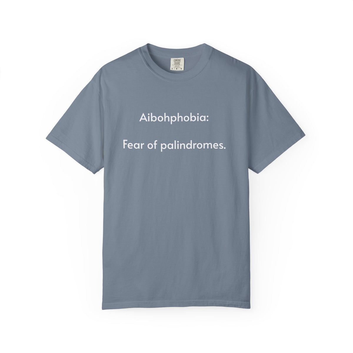 T-Shirt — "Aibohphobia: Fear of palindromes." Funny Wordplay Tee