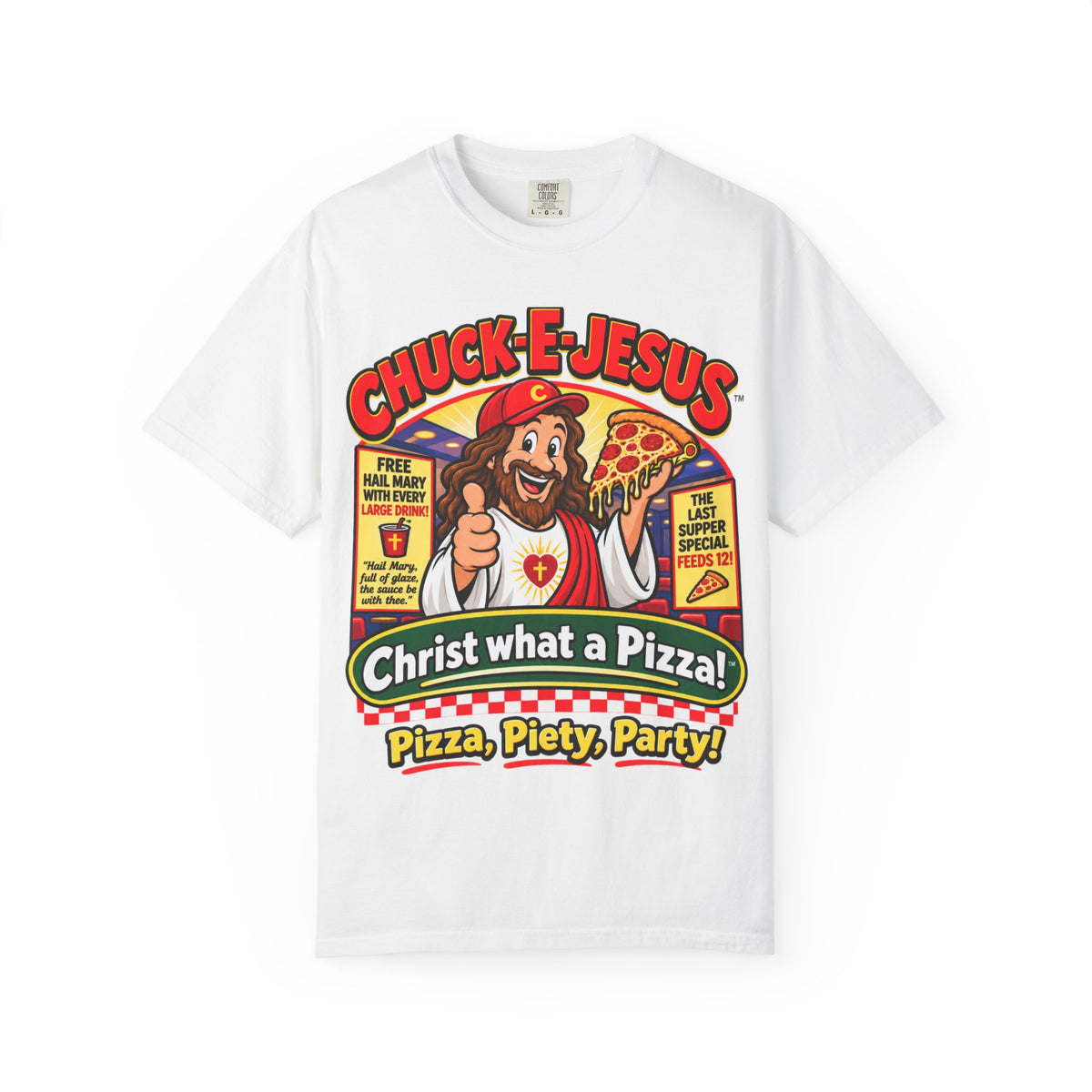 Chuck-E-Jesus – Christ What a Pizza! Funny Graphic T-Shirt