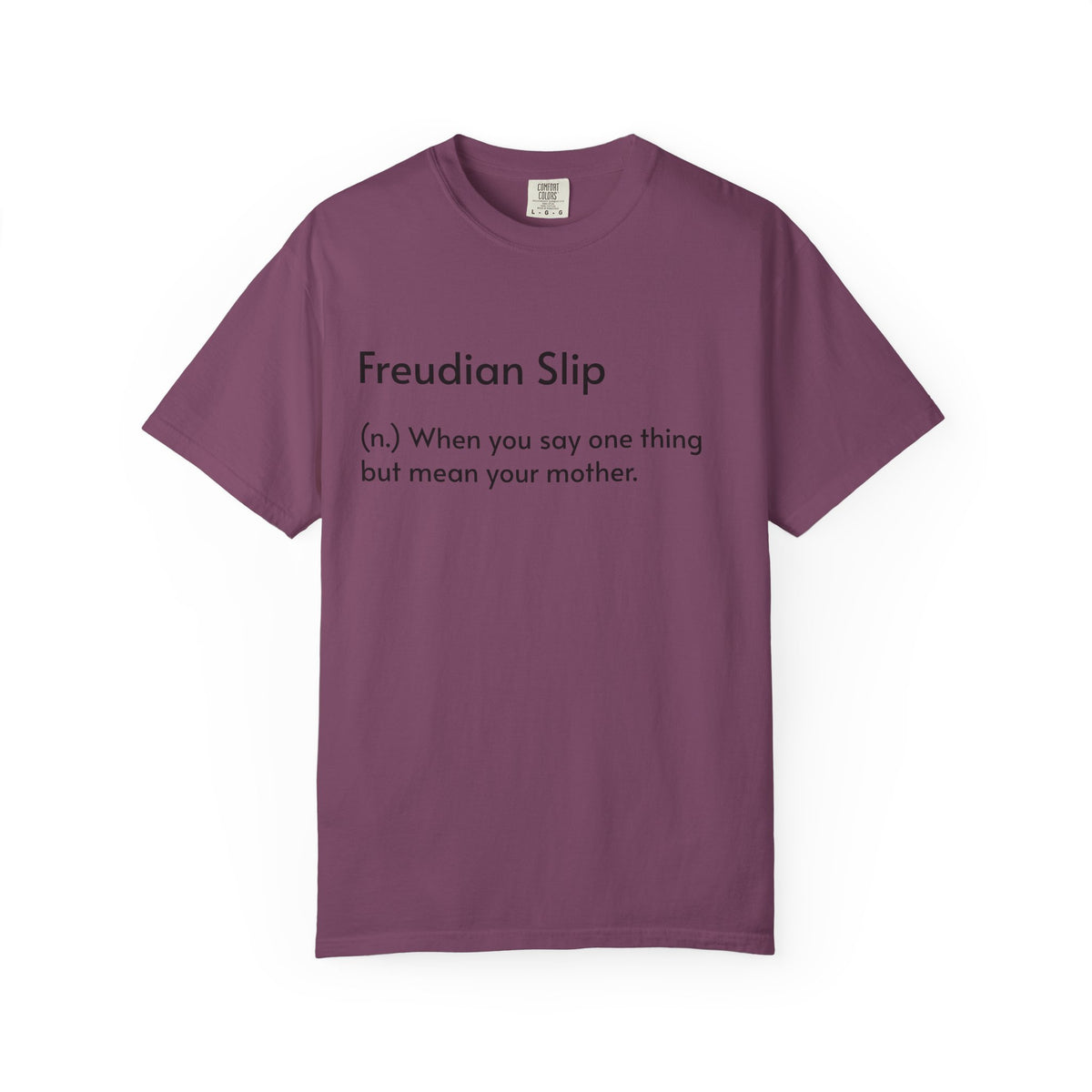 "Freudian Slip" Definition Shirt: Funny Psychology Quote Tee