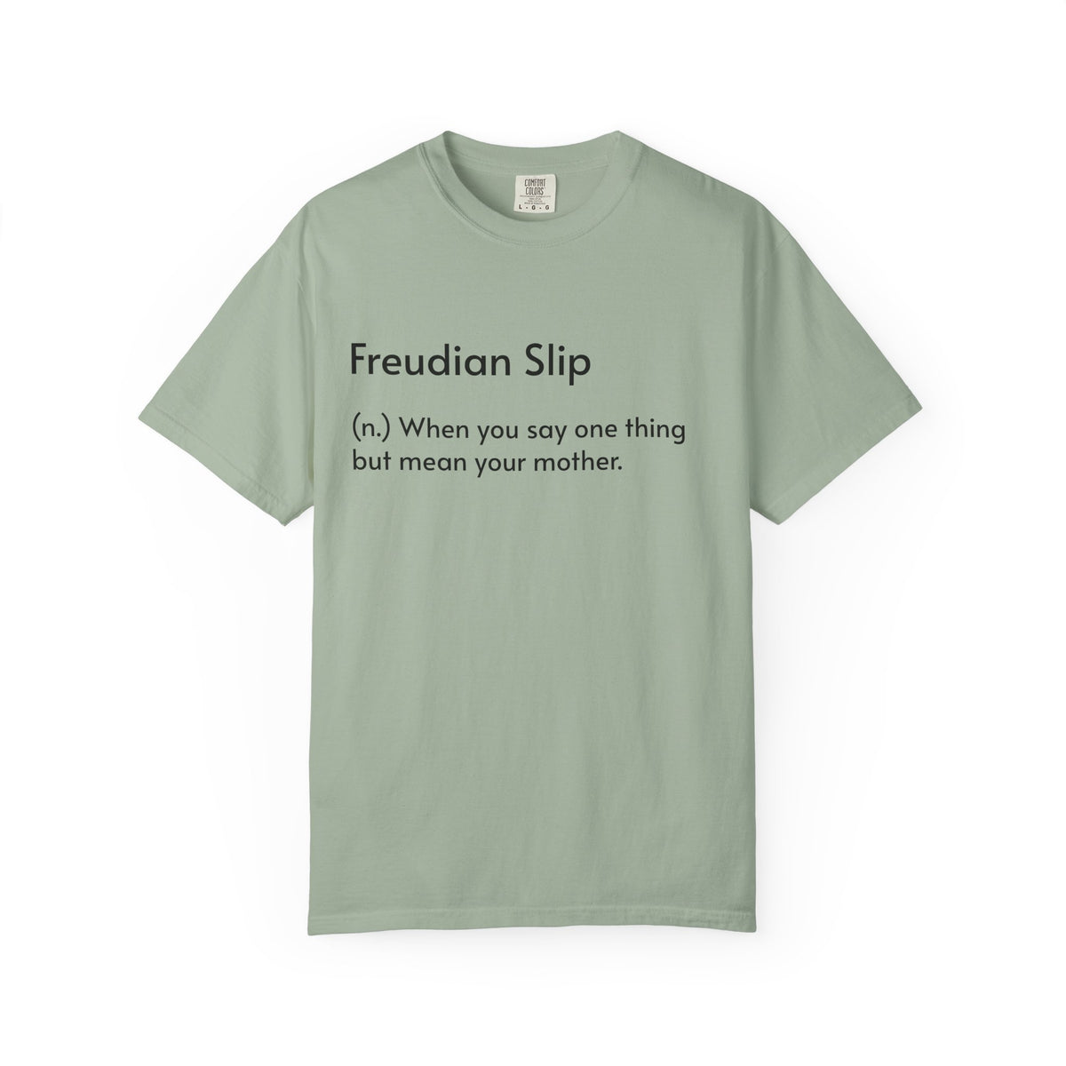 "Freudian Slip" Definition Shirt: Funny Psychology Quote Tee