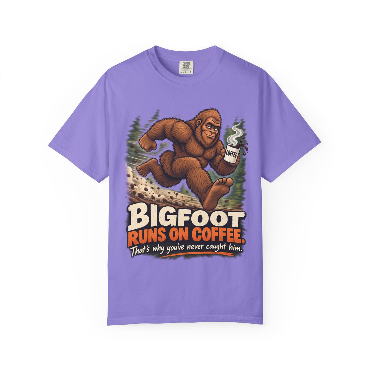 Bigfoot Runs on Coffee – Funny Sasquatch T-Shirt
