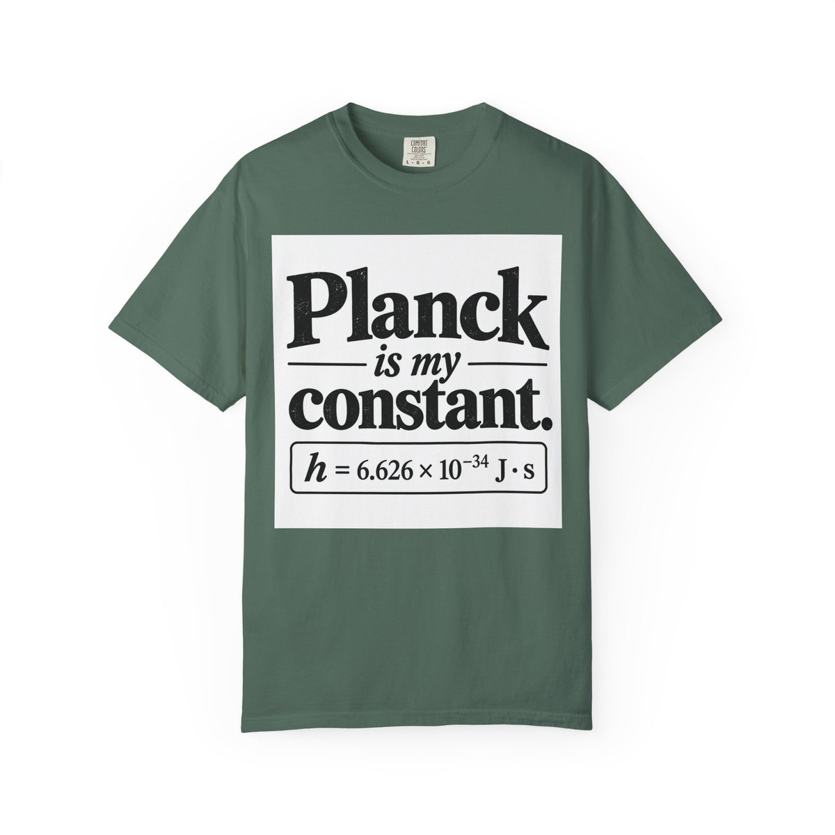 Planck Is My Constant T-Shirt — Funny Physics Tee with Planck’s Constant Design