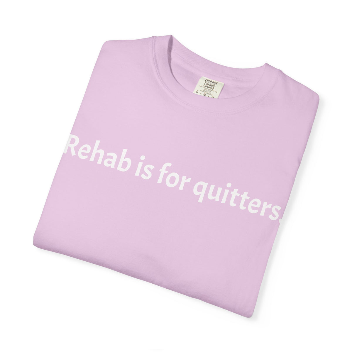 Rehab Is for Quitters T-Shirt