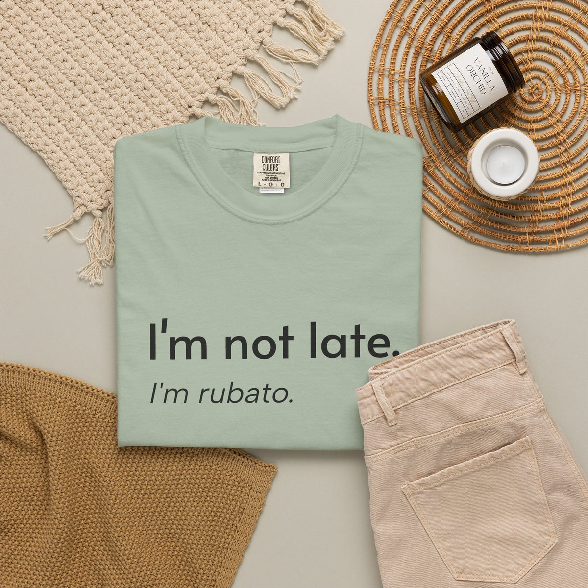 I'm not late. I'm rubato. T-Shirt — Musician Funny Tempo Tee