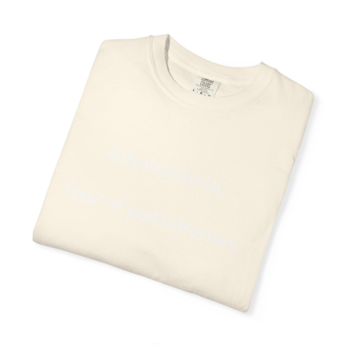 T-Shirt — "Aibohphobia: Fear of palindromes." Funny Wordplay Tee