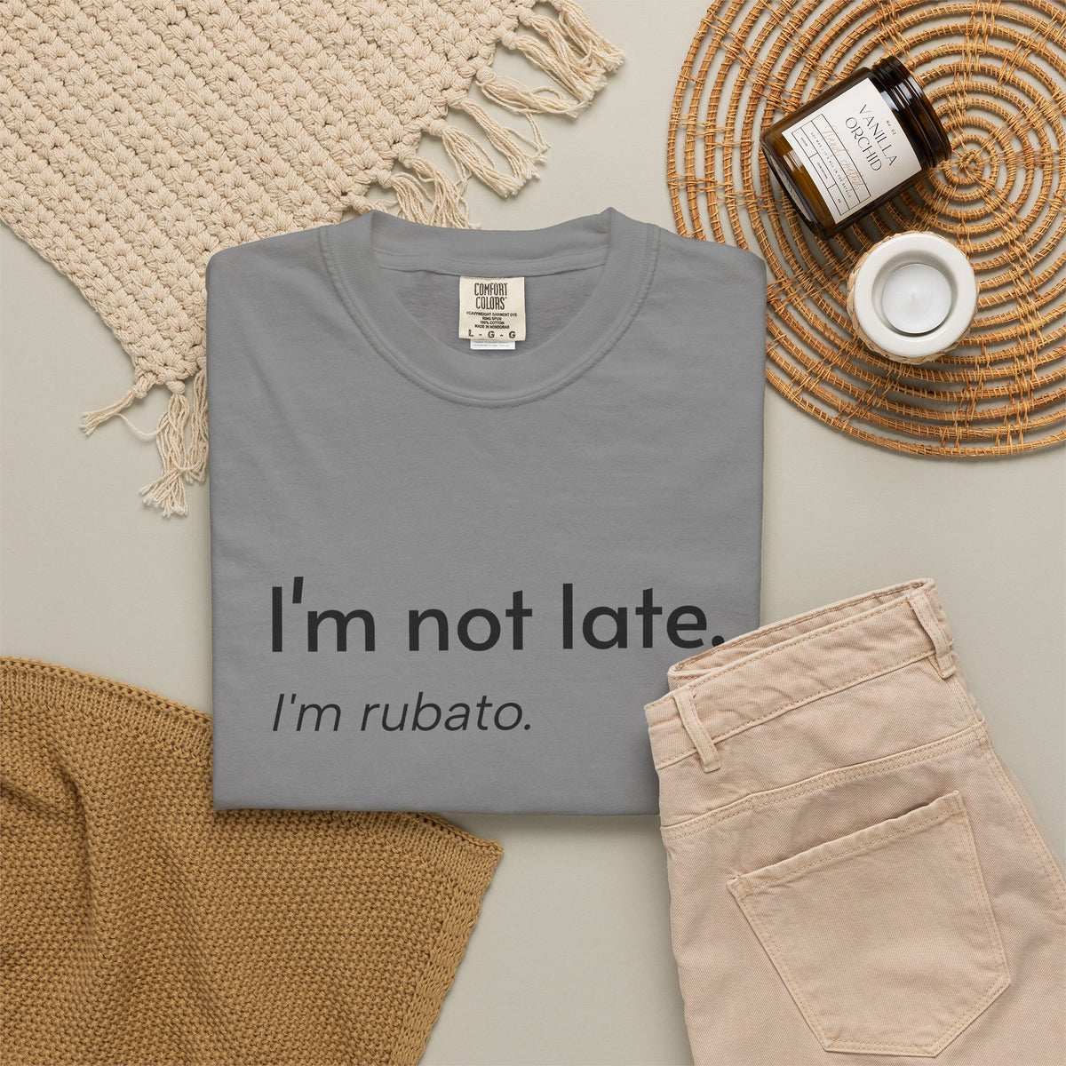 I'm not late. I'm rubato. T-Shirt — Musician Funny Tempo Tee