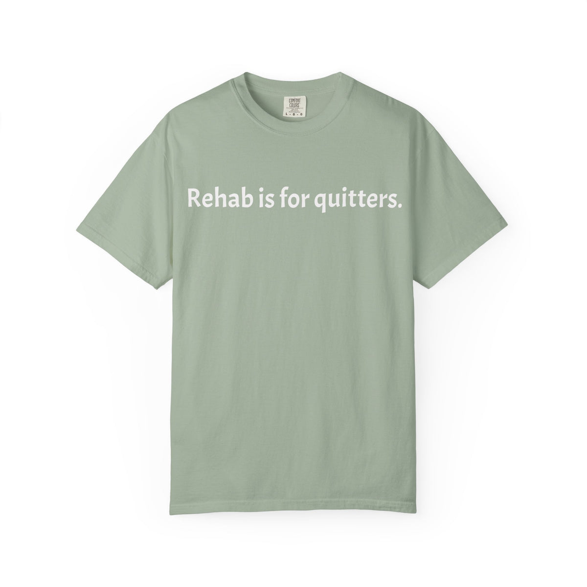 Rehab Is for Quitters T-Shirt