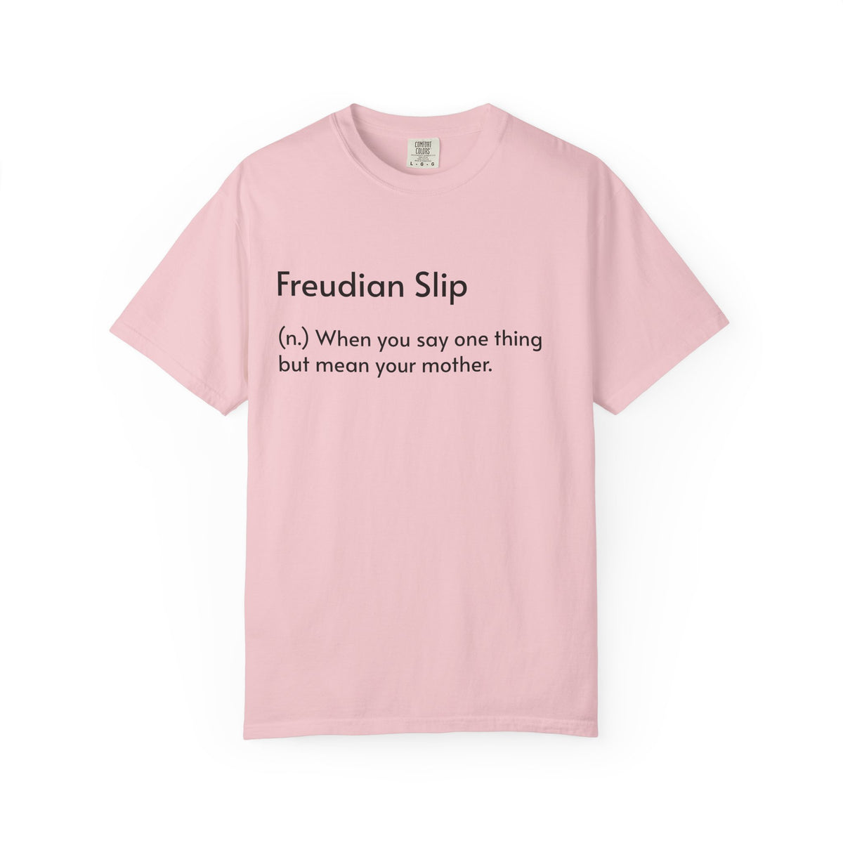 "Freudian Slip" Definition Shirt: Funny Psychology Quote Tee