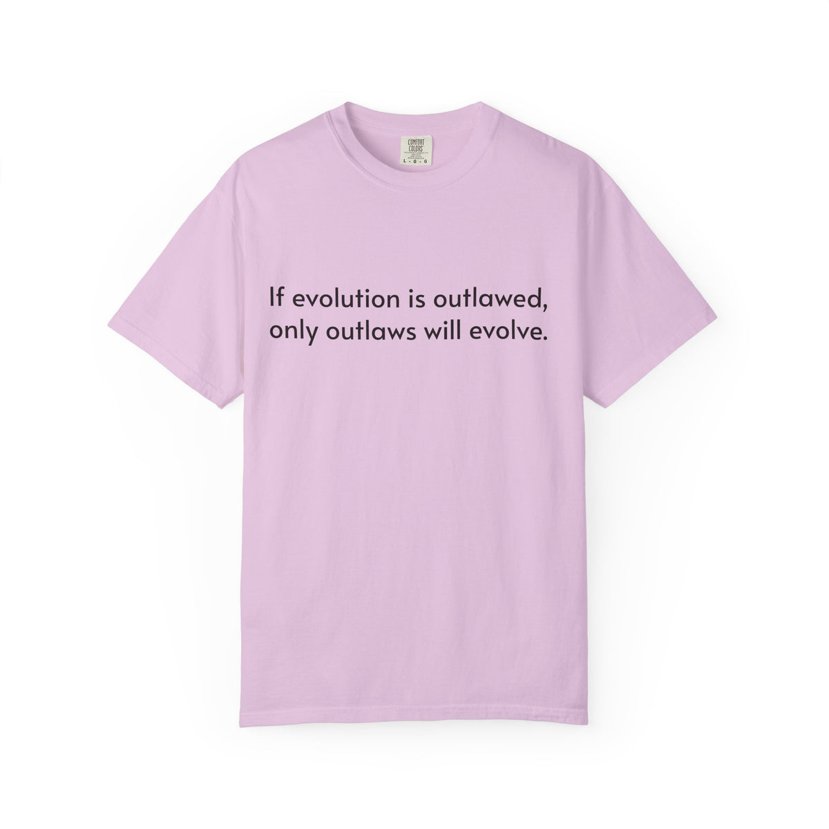 If Evolution Is Outlawed – Funny Evolution T-Shirt