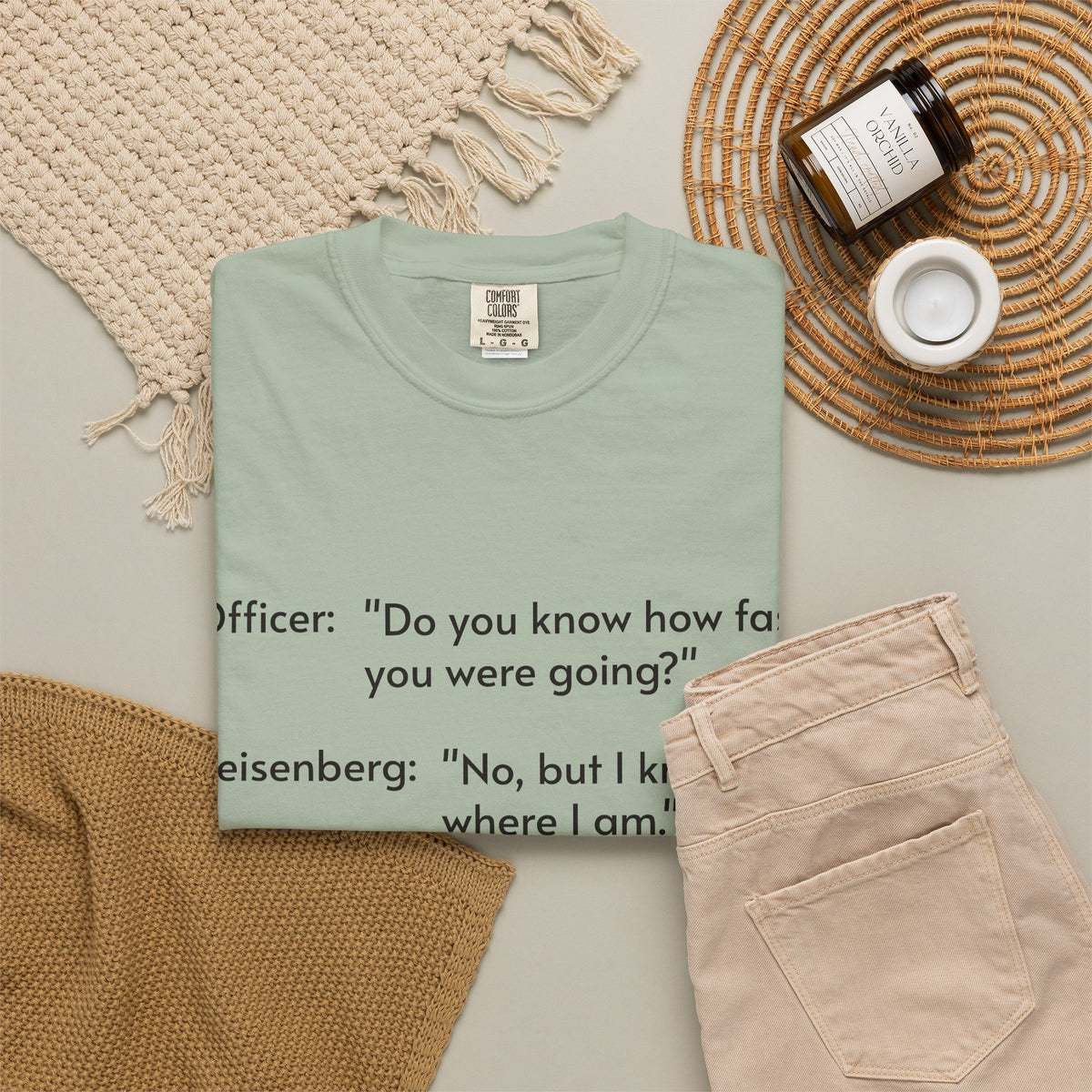 T-Shirt — Funny Heisenberg Quote "No, but I know where I am." | Science & Chemistry Humor Tee