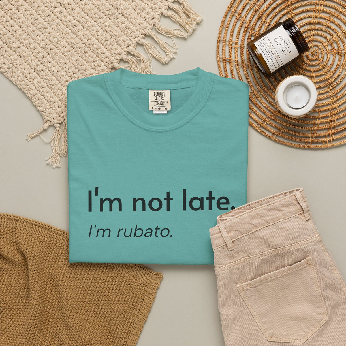 I'm not late. I'm rubato. T-Shirt — Musician Funny Tempo Tee