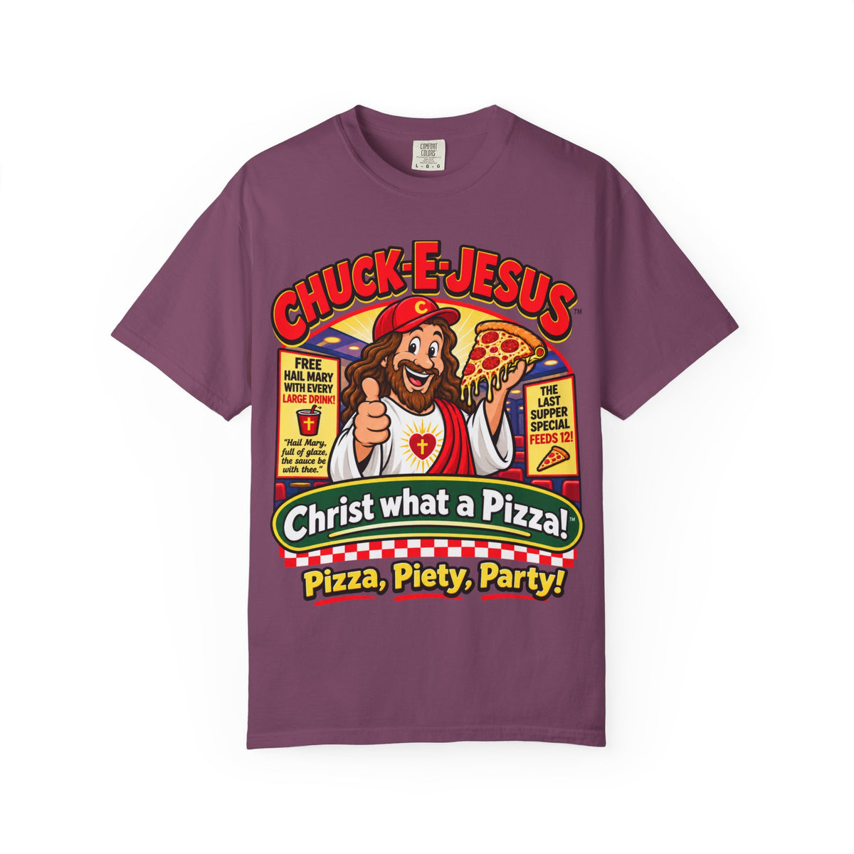Chuck-E-Jesus – Christ What a Pizza! Funny Graphic T-Shirt