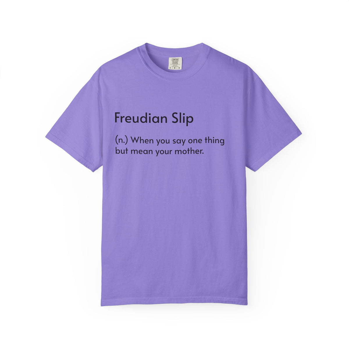 "Freudian Slip" Definition Shirt: Funny Psychology Quote Tee