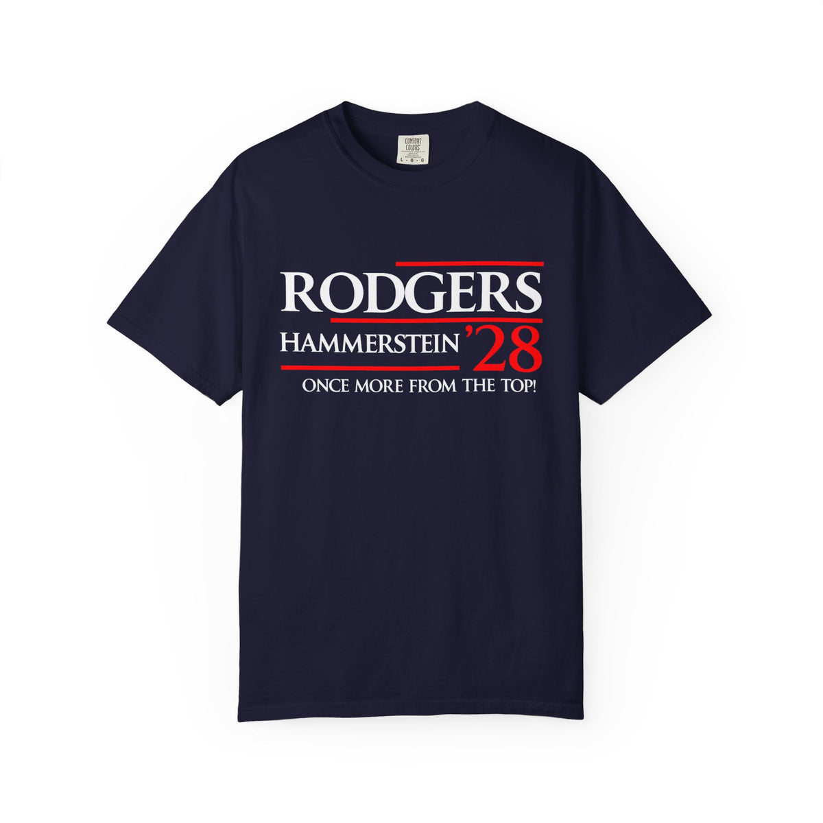 Rodgers & Hammerstein ’28 – Funny Broadway Political Parody T-Shirt