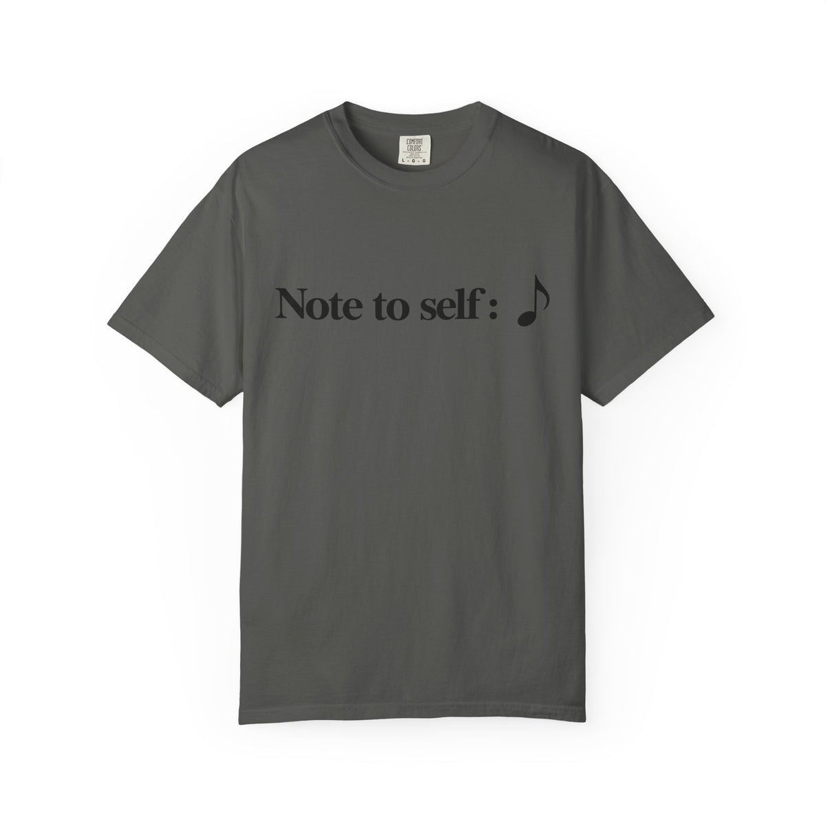 Note to Self T-Shirt — Minimalist Positive Reminder Tee