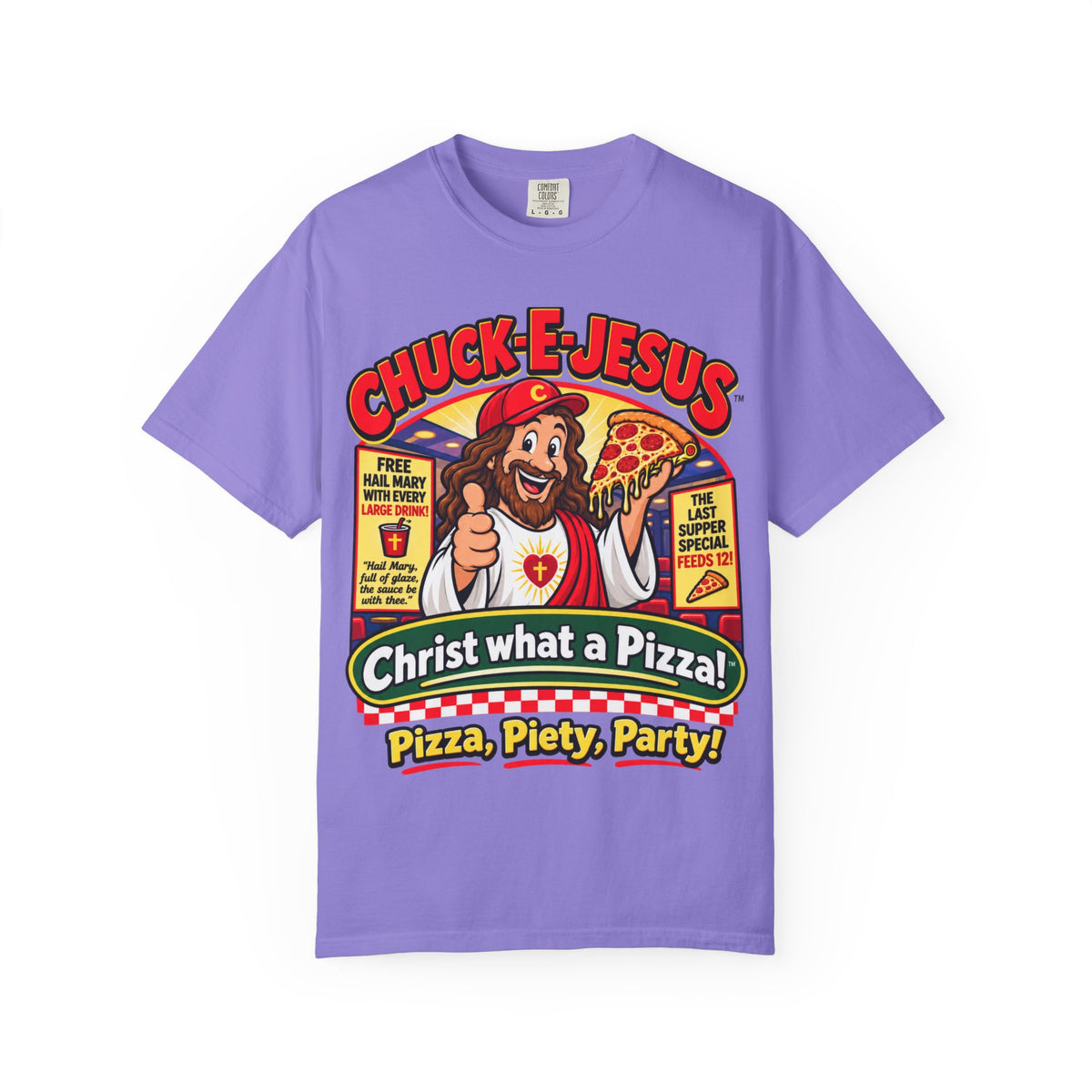 Chuck-E-Jesus – Christ What a Pizza! Funny Graphic T-Shirt