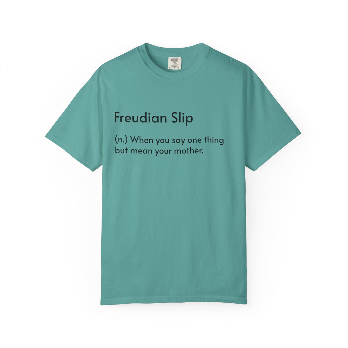 "Freudian Slip" Definition Shirt: Funny Psychology Quote Tee