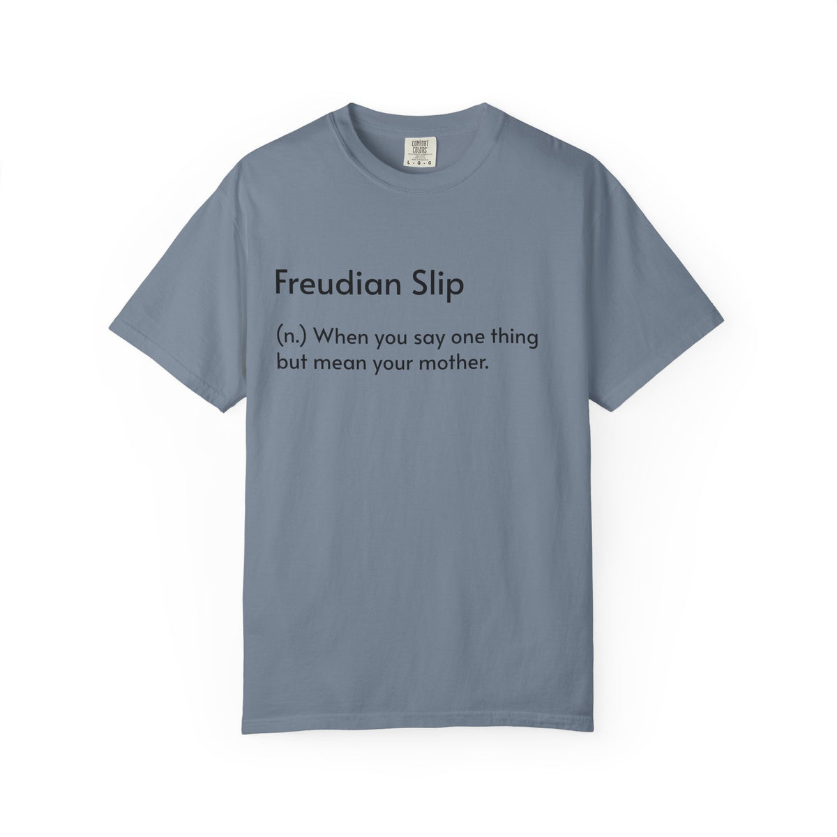 "Freudian Slip" Definition Shirt: Funny Psychology Quote Tee