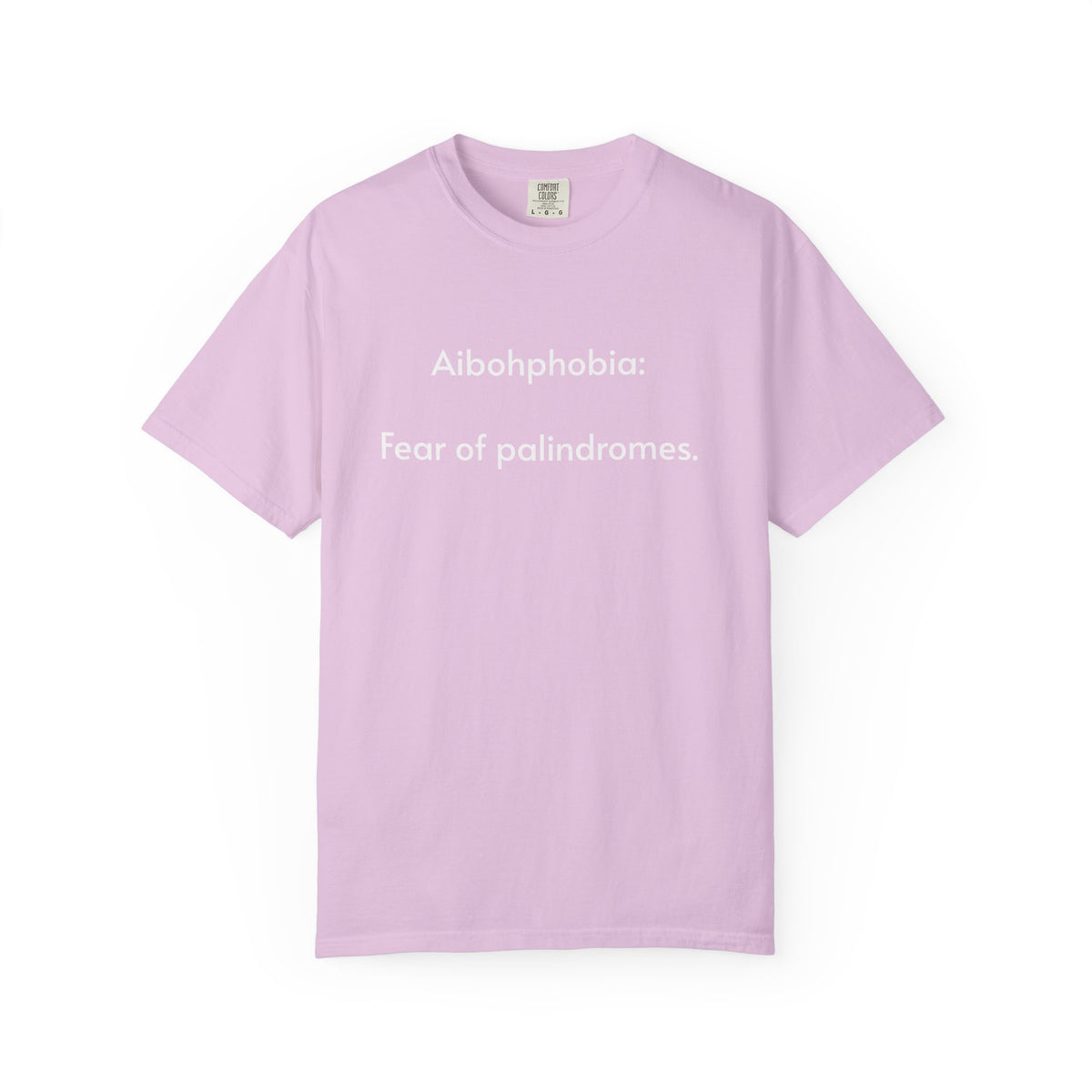 T-Shirt — "Aibohphobia: Fear of palindromes." Funny Wordplay Tee
