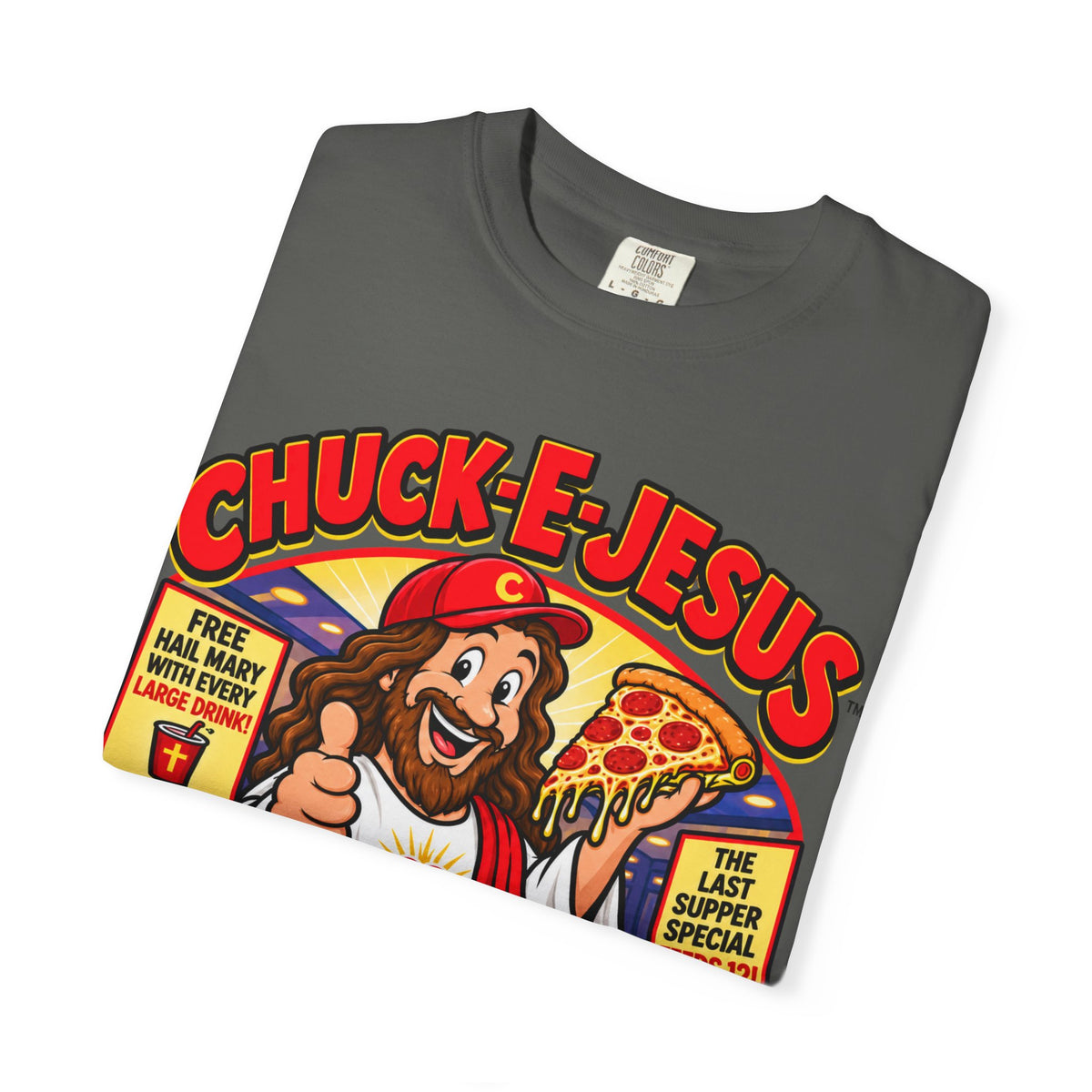 Chuck-E-Jesus – Christ What a Pizza! Funny Graphic T-Shirt