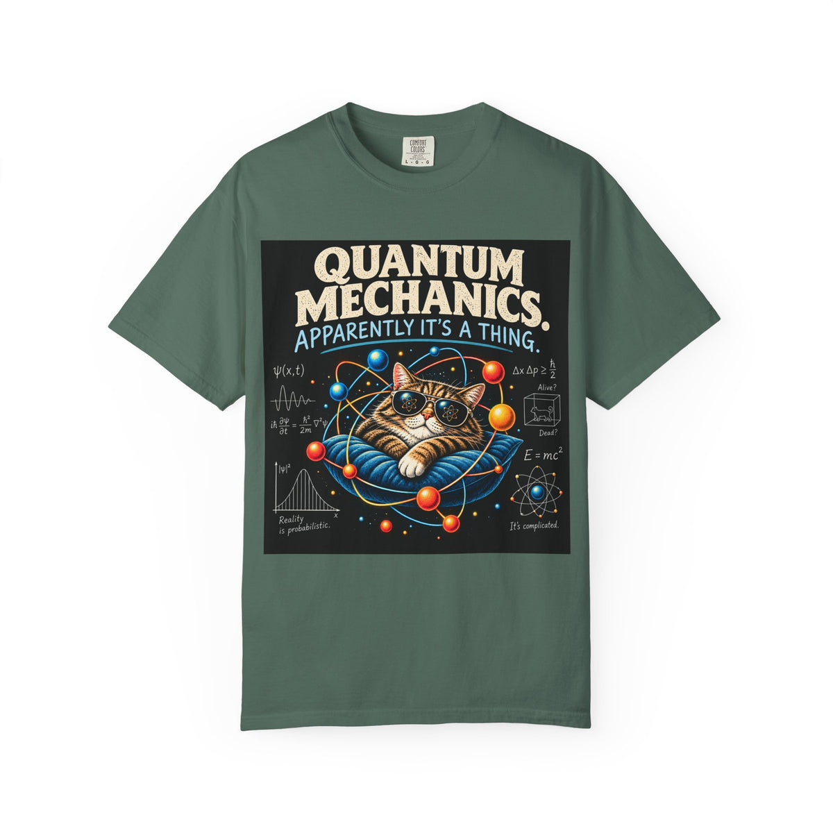 Quantum Mechanics: Apparently It’s a Thing – Funny Physics T-Shirt