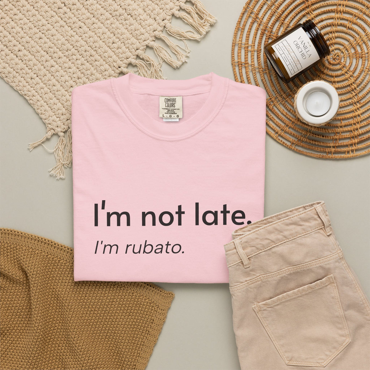I'm not late. I'm rubato. T-Shirt — Musician Funny Tempo Tee