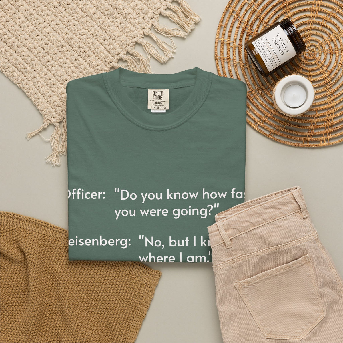 T-Shirt — Funny Heisenberg Quote "No, but I know where I am." | Science & Chemistry Humor Tee