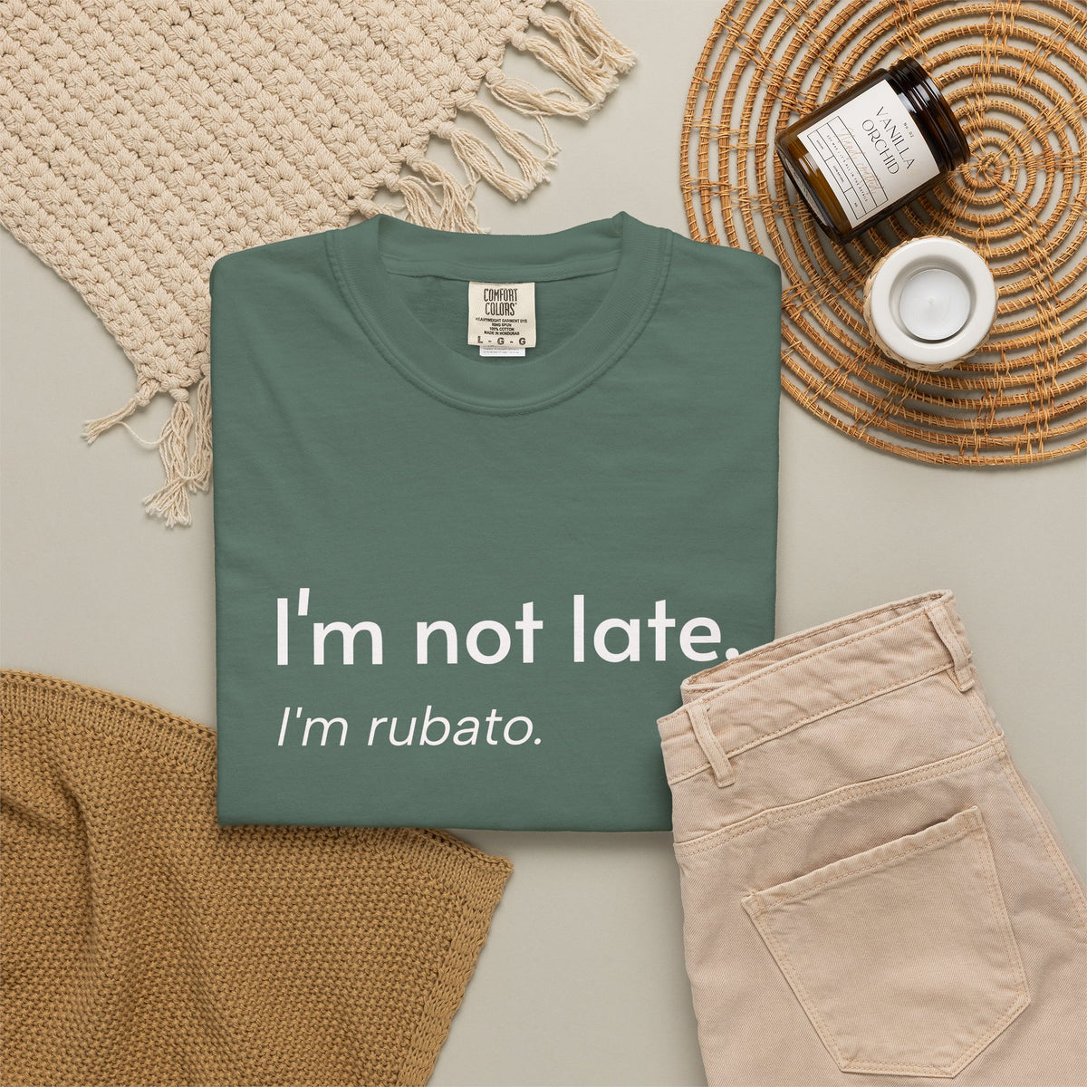 I'm not late. I'm rubato. T-Shirt — Musician Funny Tempo Tee