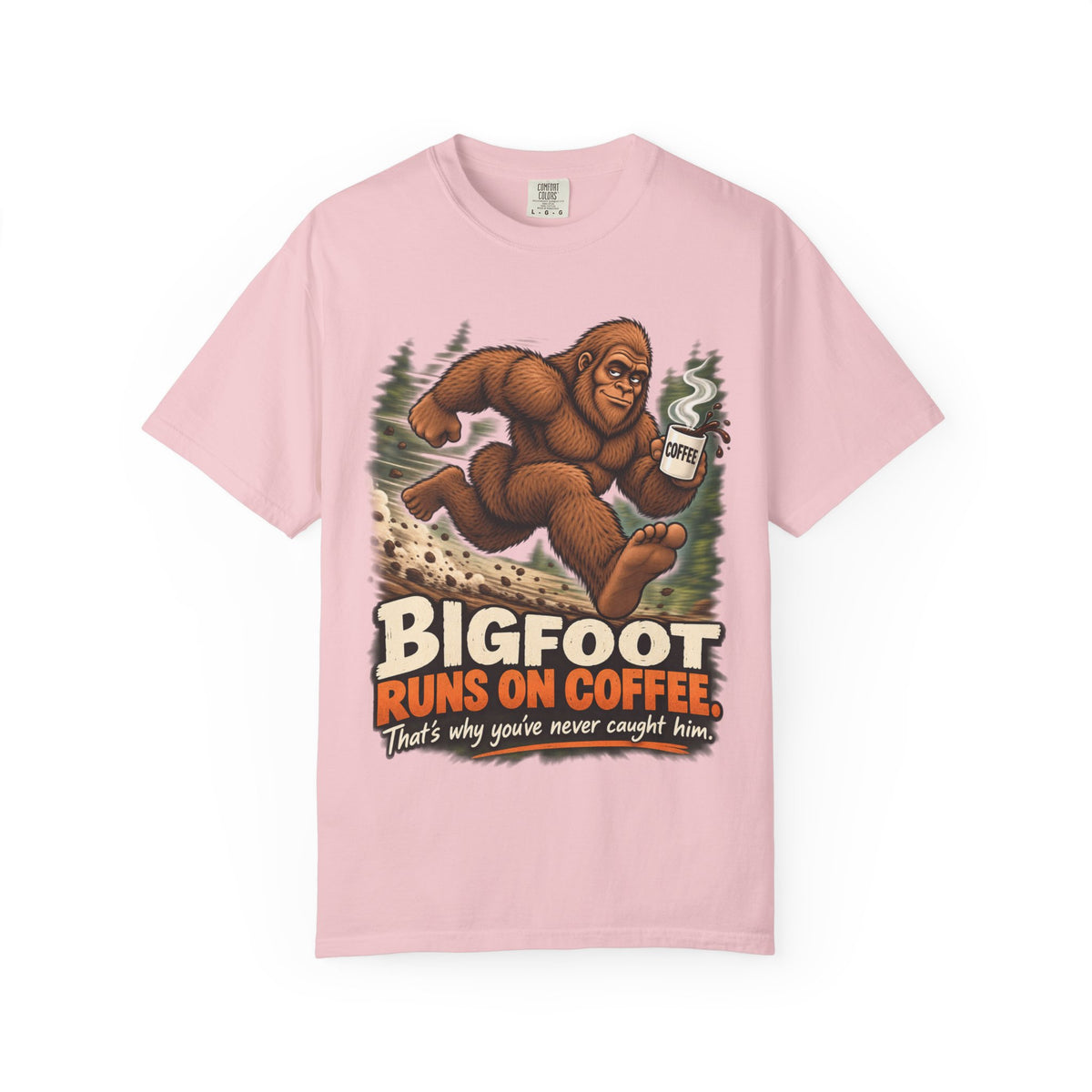 Bigfoot Runs on Coffee – Funny Sasquatch T-Shirt