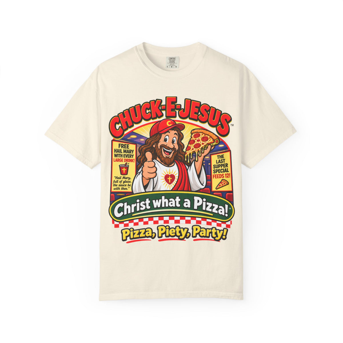 Chuck-E-Jesus – Christ What a Pizza! Funny Graphic T-Shirt