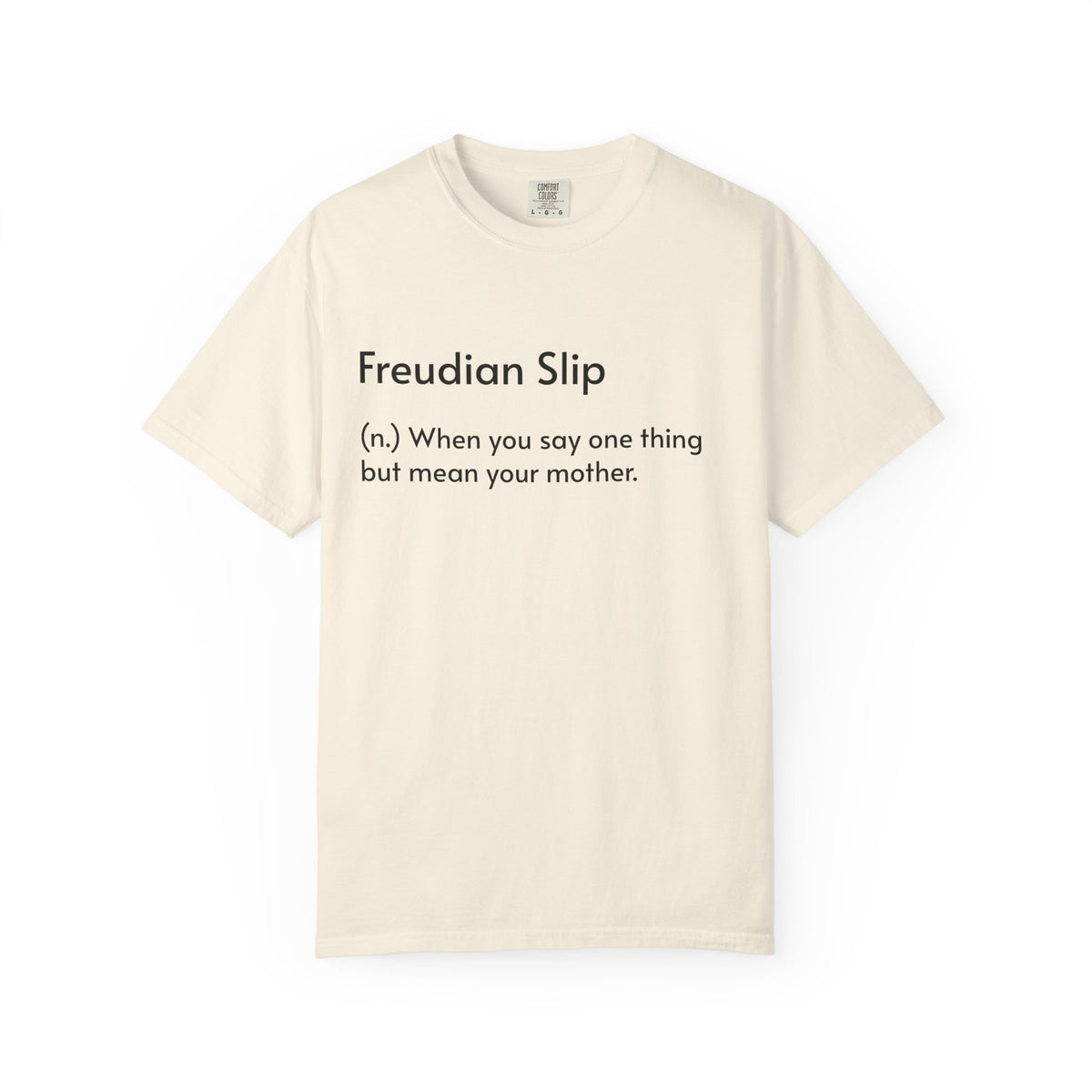"Freudian Slip" Definition Shirt: Funny Psychology Quote Tee