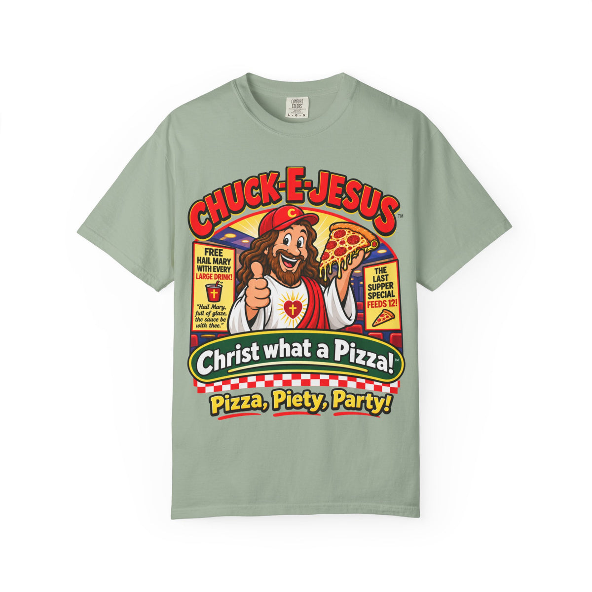 Chuck-E-Jesus – Christ What a Pizza! Funny Graphic T-Shirt