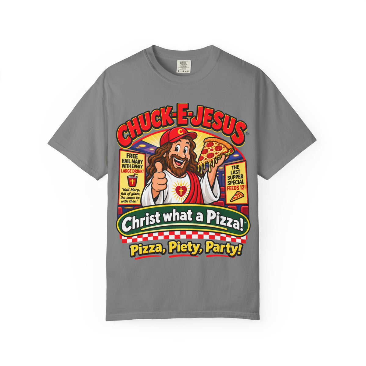 Chuck-E-Jesus – Christ What a Pizza! Funny Graphic T-Shirt