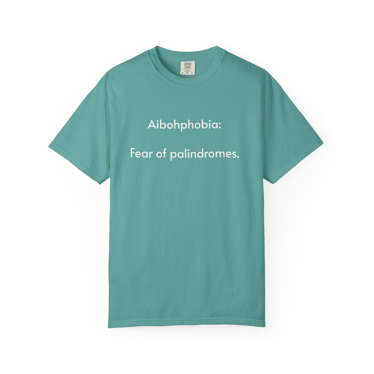 T-Shirt — "Aibohphobia: Fear of palindromes." Funny Wordplay Tee