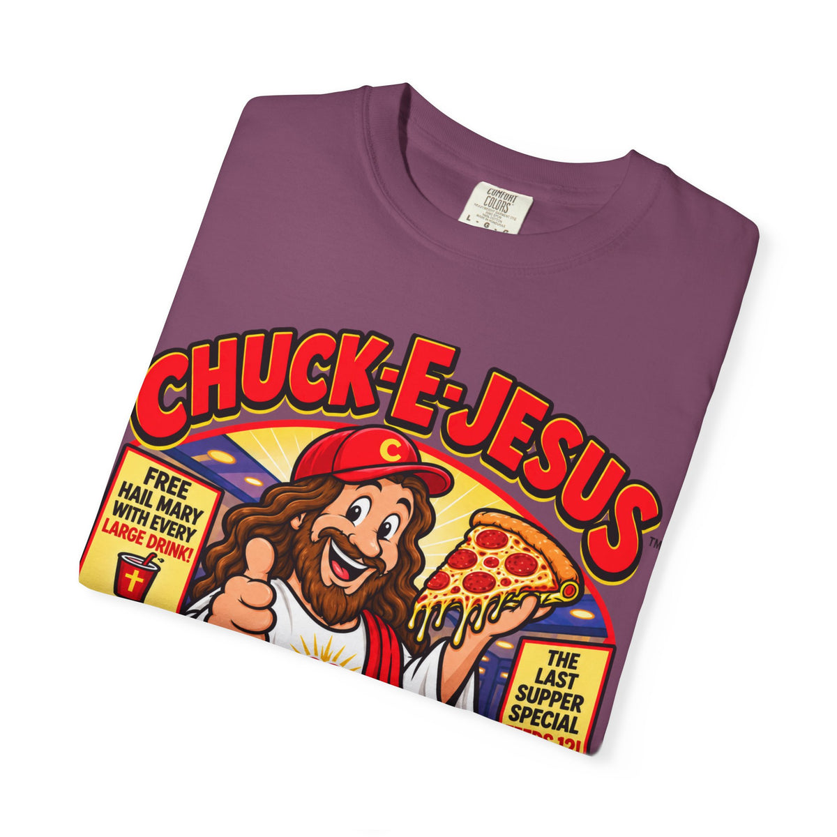 Chuck-E-Jesus – Christ What a Pizza! Funny Graphic T-Shirt