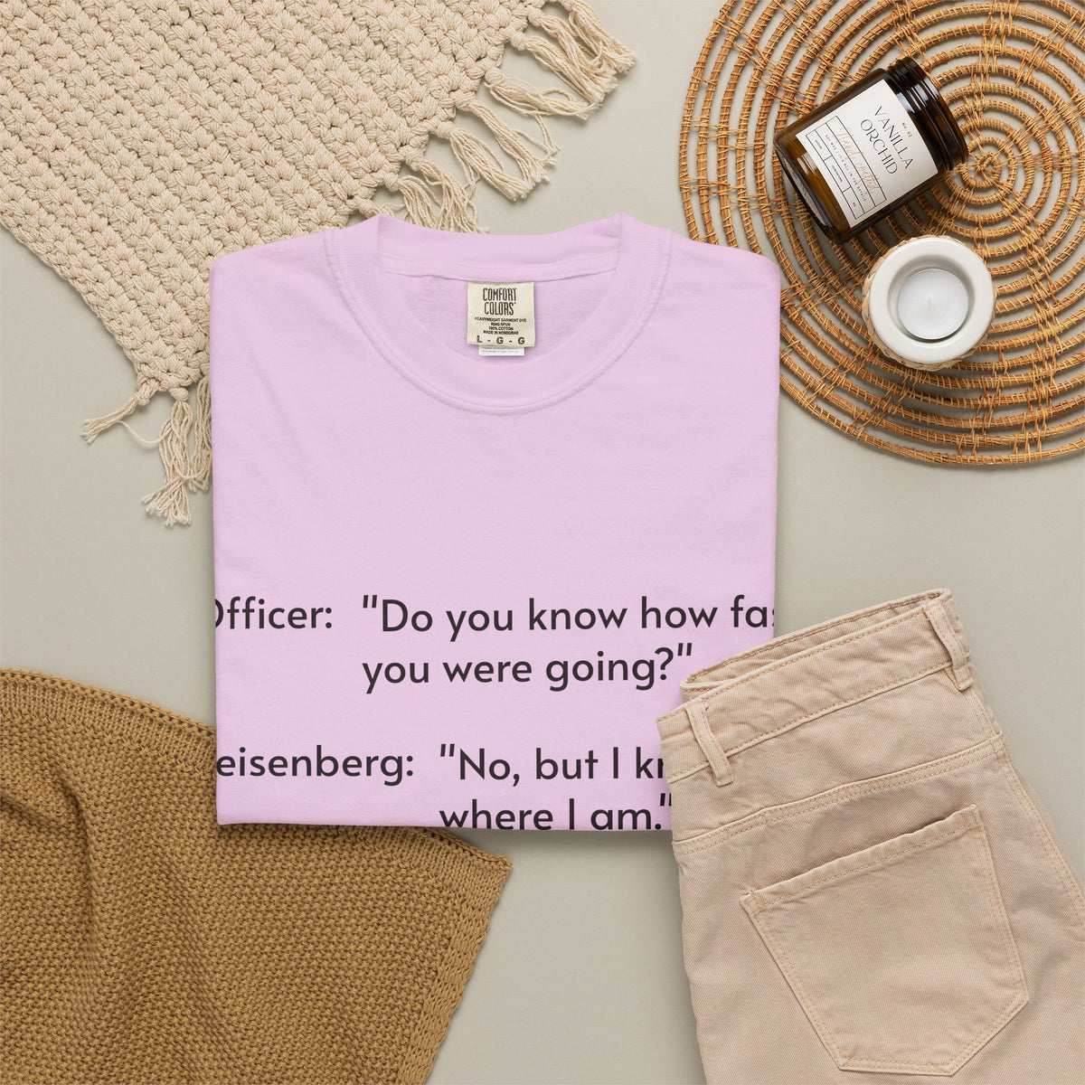 T-Shirt — Funny Heisenberg Quote "No, but I know where I am." | Science & Chemistry Humor Tee